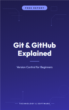 Git & GitHub Explained: Version Control for Beginners