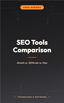 SEO Tools Comparison: Ahrefs vs. SEMrush vs. Moz