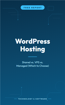 WordPress Hosting: Shared vs. VPS vs. Managed (Which to Choose)